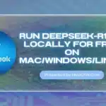 Run DeepSeek-R1 (AI) Locally for Free on Mac/Windows/Linux